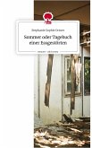 Sommer oder Tagebuch einer Essgestörten. Life is a Story - story.one
