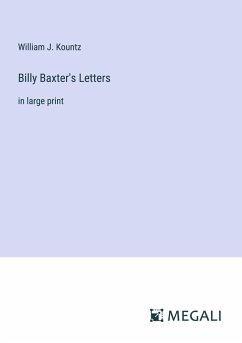 Billy Baxter's Letters - Kountz, William J.