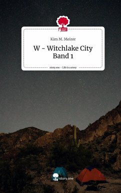 W - Witchlake City Band 1. Life is a Story - story.one - M. Meirer, Kim