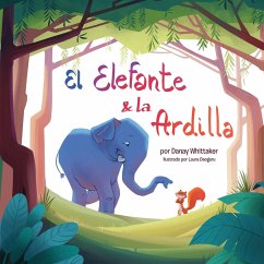 El Elefante & la Ardilla - Whittaker, Danay