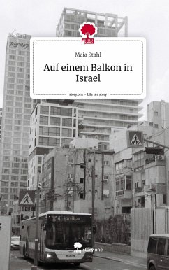 Auf einem Balkon in Israel. Life is a Story - story.one - Stahl, Maia