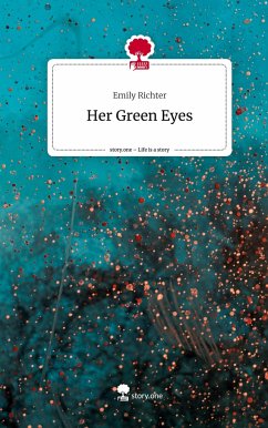 Her Green Eyes. Life is a Story - story.one - Richter, Emily