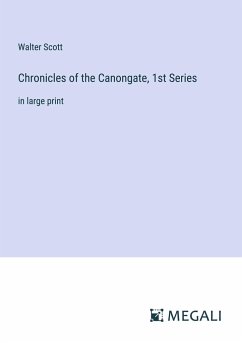 Chronicles of the Canongate, 1st Series - Scott, Walter