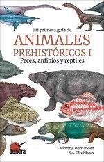 Mi primera guía de animales prehistóricos I Cover Mi primera guía de animales prehistóricos I