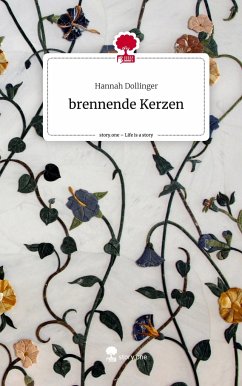 brennende Kerzen. Life is a Story - story.one - Dollinger, Hannah