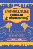 L'Apiculture pour les Débutants