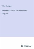 The Life and Death of the Lord Cromwell