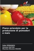 Piano aziendale per la produzione di pomodori e mais