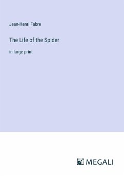 The Life of the Spider - Fabre, Jean-Henri