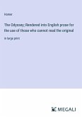 The Odyssey; Rendered into English prose for the use of those who cannot read the original