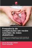 Frequência de complicações em recém nascidos de mães diabéticas