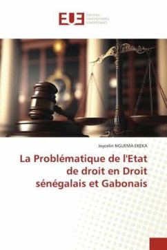 La Problématique de l'Etat de droit en Droit sénégalais et Gabonais - NGUEMA EKEKA, Joycelin
