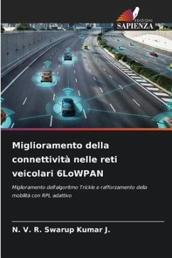 Miglioramento della connettività nelle reti veicolari 6LoWPAN - J., N. V. R. Swarup Kumar