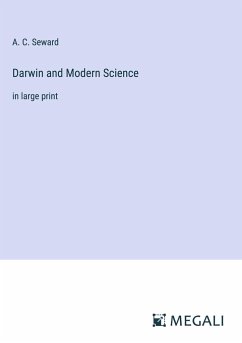 Darwin and Modern Science - Seward, A. C.