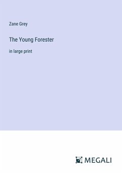 The Young Forester - Grey, Zane