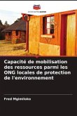 Capacité de mobilisation des ressources parmi les ONG locales de protection de l'environnement