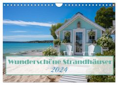Wunderschöne Strandhäuser (Wandkalender 2024 DIN A4 quer), CALVENDO Monatskalender