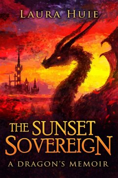Cover The Sunset Sovereign: A Dragon's Memoir (eBook, ePUB)