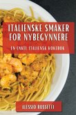 Italienske Smaker for Nybegynnere