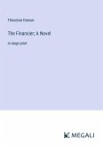 The Financier; A Novel The Financier; A Novel