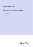 The Pathfinder; Or, The Inland Sea