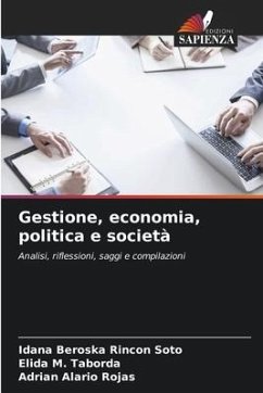 Gestione, economia, politica e società - Rincon Soto, Idana Beroska;Taborda, Elida M.;Rojas, Adrian Alario