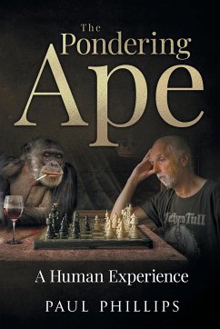 The Pondering Ape - Phillips, Paul