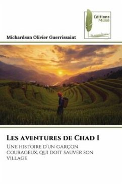 Les aventures de Chad I - Guerrissaint, Michardson Olivier