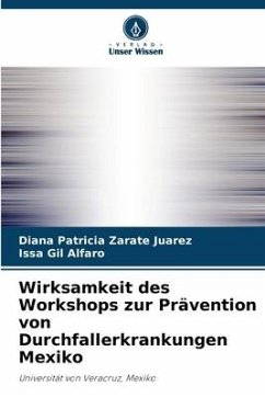 Wirksamkeit des Workshops zur Prävention von Durchfallerkrankungen Mexiko - Zaráte Juárez, Diana Patricia;Gil Alfaro, Issa