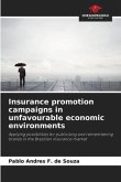 Insurance promotion campaigns in unfavourable economic environments