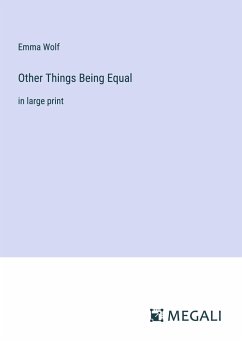 Other Things Being Equal - Wolf, Emma