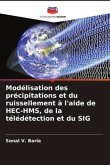 Modélisation des précipitations et du ruissellement à l'aide de HEC-HMS, de la télédétection et du SIG
