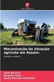 Mecanização da situação agrícola em Assam: