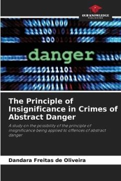 The Principle of Insignificance in Crimes of Abstract Danger - Freitas de Oliveira, Dandara