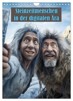 Steinzeitmenschen in der digitalen Ära (Wandkalender 2024 DIN A4 hoch), CALVENDO Monatskalender