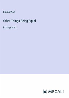 Other Things Being Equal - Wolf, Emma