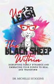 Unleash The Black Sheep Within