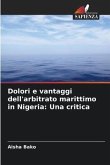 Dolori e vantaggi dell'arbitrato marittimo in Nigeria: Una critica
