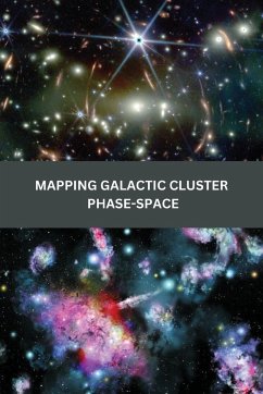 Mapping Galactic Cluster Phase-Space - May, Thomas J.