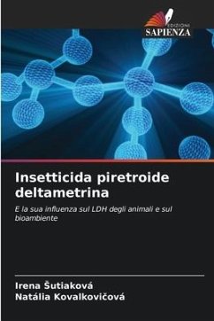 Insetticida piretroide deltametrina - Sutiaková, Irena;Kovalkovicová, Natália