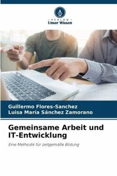 Gemeinsame Arbeit und IT-Entwicklung - Flores-Sanchez, Guillermo;Sánchez Zamorano, Luisa María