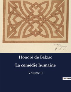 La comédie humaine - de Balzac, Honoré