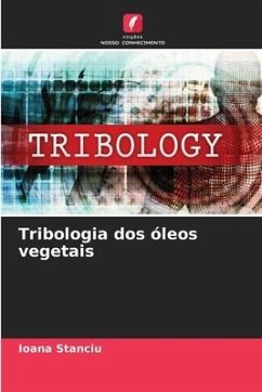 Tribologia dos óleos vegetais - Stanciu, Ioana