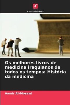 Os melhores livros de medicina iraquianos de todos os tempos: História da medicina - Al-Mosawi, Aamir