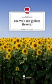 Die Welt der gelben Hexerei. Life is a Story - story.one