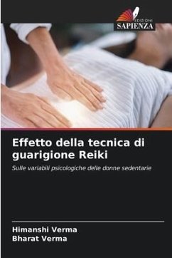 Effetto della tecnica di guarigione Reiki - Verma, Himanshi;Verma, Bharat