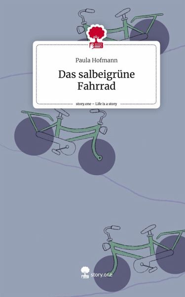 Das salbeigrüne Fahrrad. Life is a Story - story.one