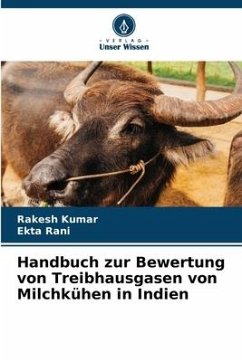 Handbuch zur Bewertung von Treibhausgasen von Milchkühen in Indien - Kumar, Rakesh;Rani, Ekta