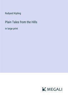 Plain Tales from the Hills - Kipling, Rudyard