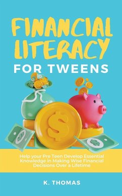 Financial Literacy for Tweens - K. Thomas